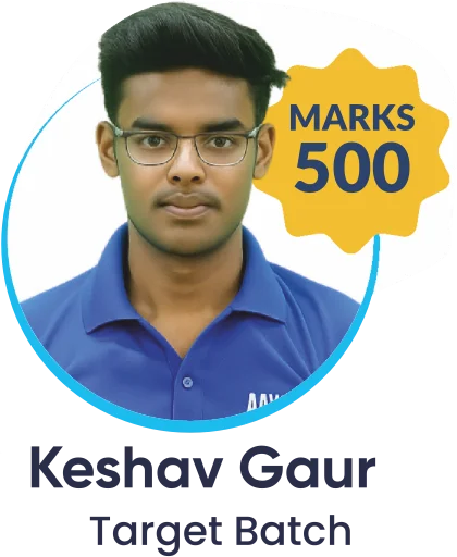 Keshav Gaur, NEET 2025, 500 marks (Target Batch)
